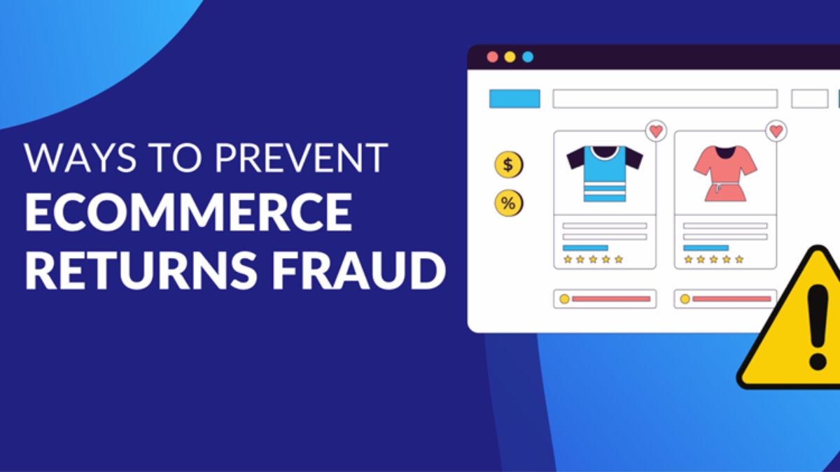 How to Prevent Ecommerce Returns Fraud